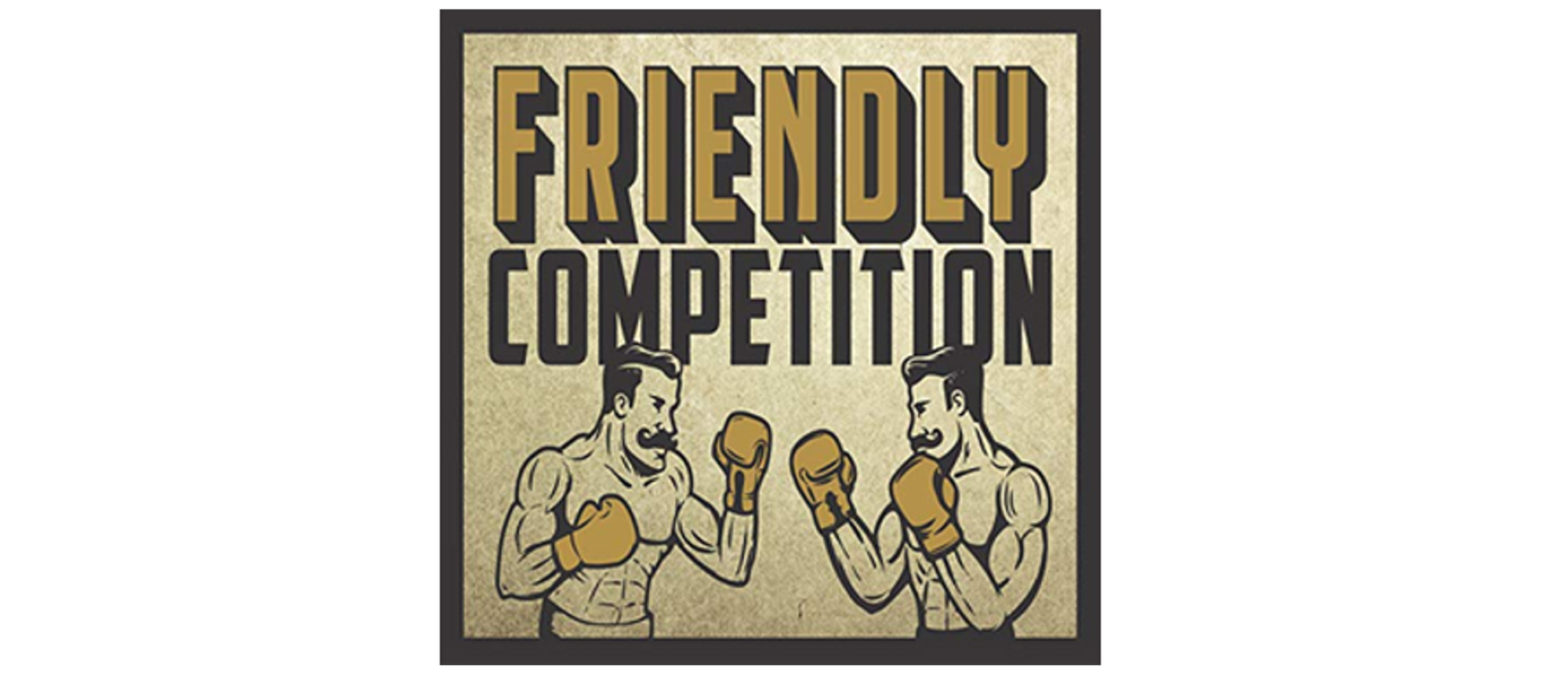 Business Friendly Competition